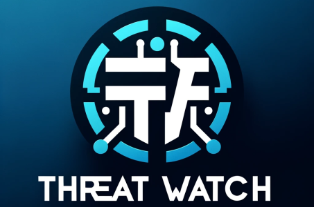 Cyber Threat Intelligence-Threat Watch